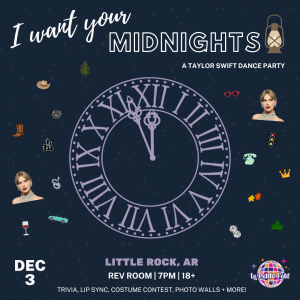 I WANT YOUR MIDNIGHTS - A Taylor Swift Dance Party
