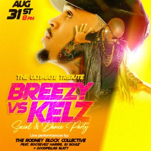 RODNEY BLOCK presents BREEZY vs KELZ