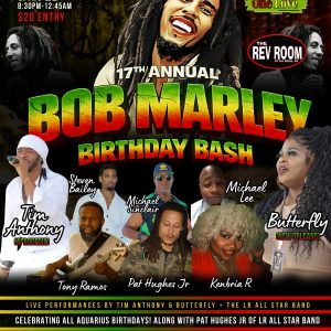 17th ANNUAL BOB MARLEY BIRTHDAY BASH