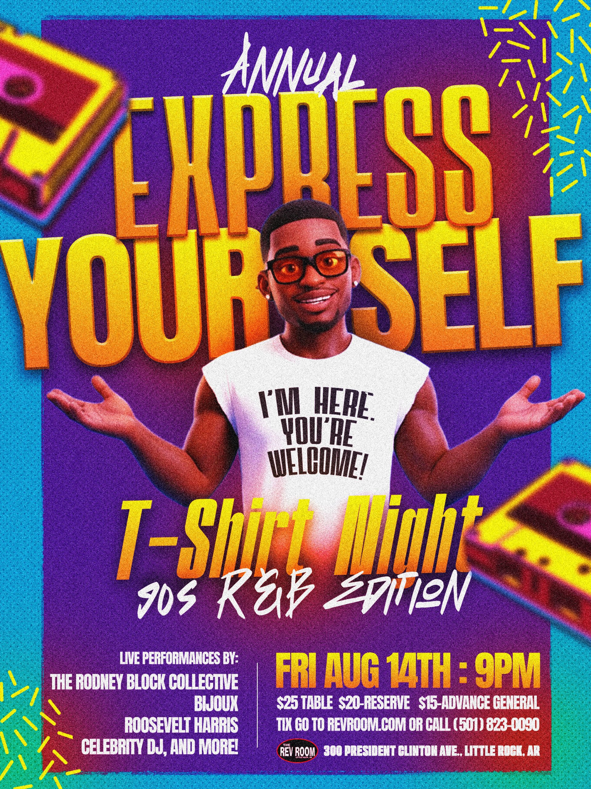 ANNUAL EXPRESS YOURSELF T-SHIRT NIGHT: 90's R&B EDITION